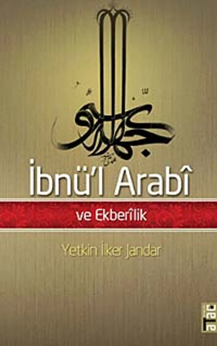 İbnü'l Arabi ve Ekberlik