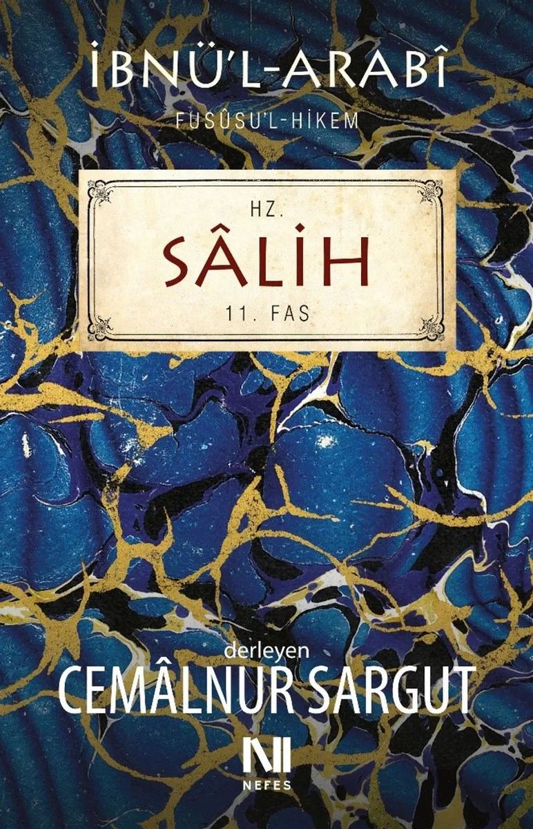 İbnül Arabi Fususul Hikem 11. Fas - Hz. S&acirc;lih