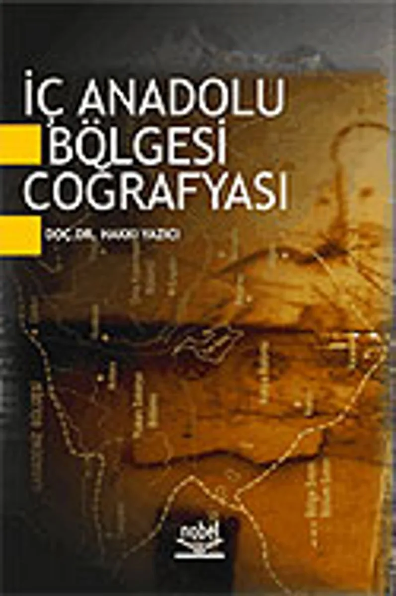 İç Anadolu Bölgesi Coğrafyası