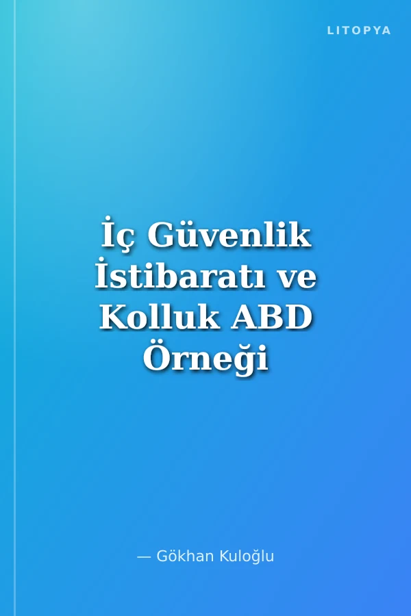 İç Güvenlik İstibaratı ve Kolluk ABD Örneği