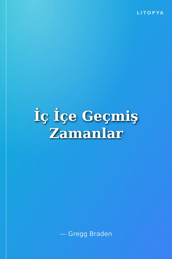İç İçe Geçmiş Zamanlar