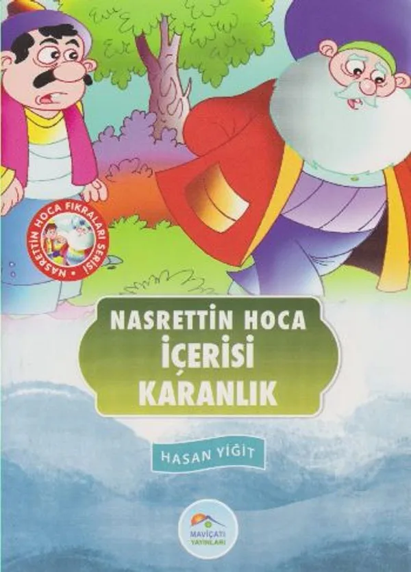 İçerisi Karanlık / Nasrettin Hoca