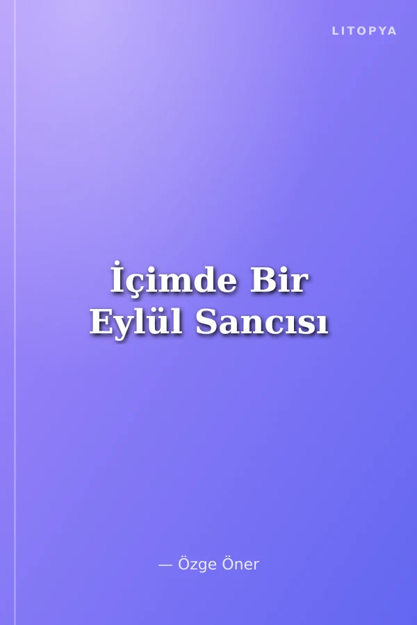 İçimde Bir Eylül Sancısı