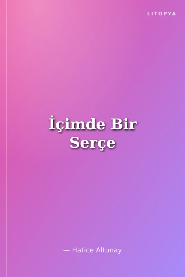 İçimde Bir Serçe