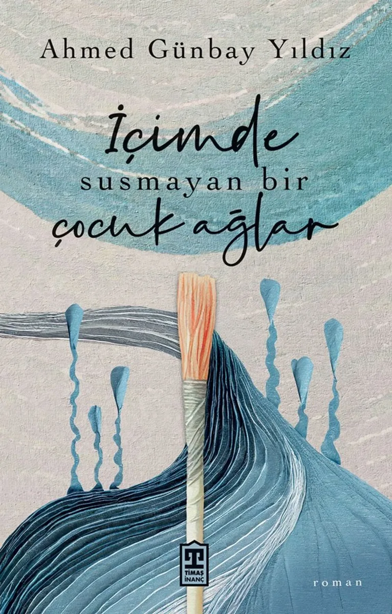 İçimde Susmayan Bir Çocuk Ağlar