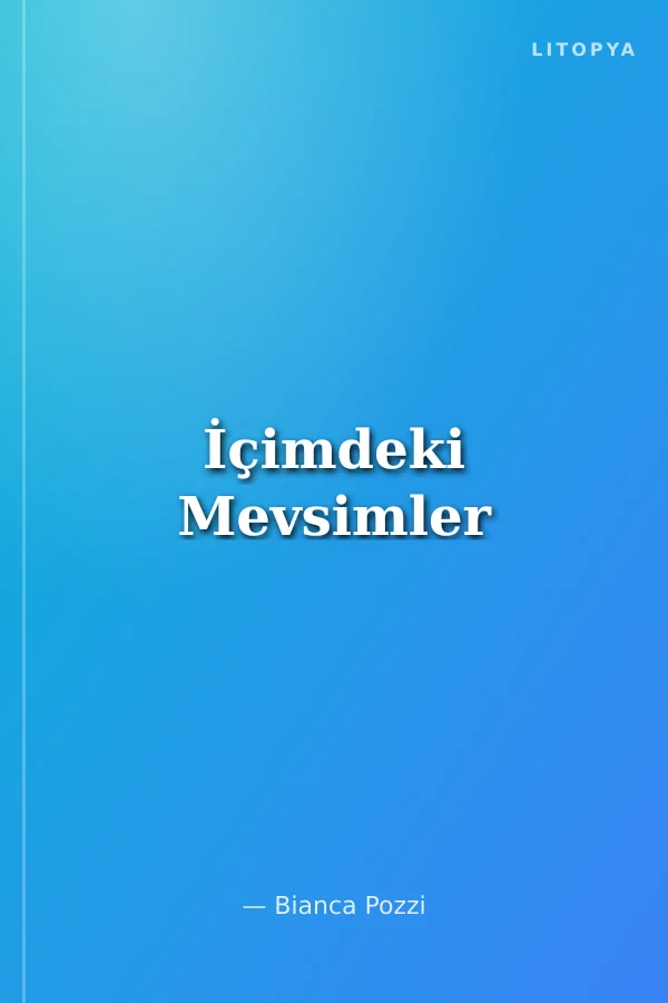 İçimdeki Mevsimler
