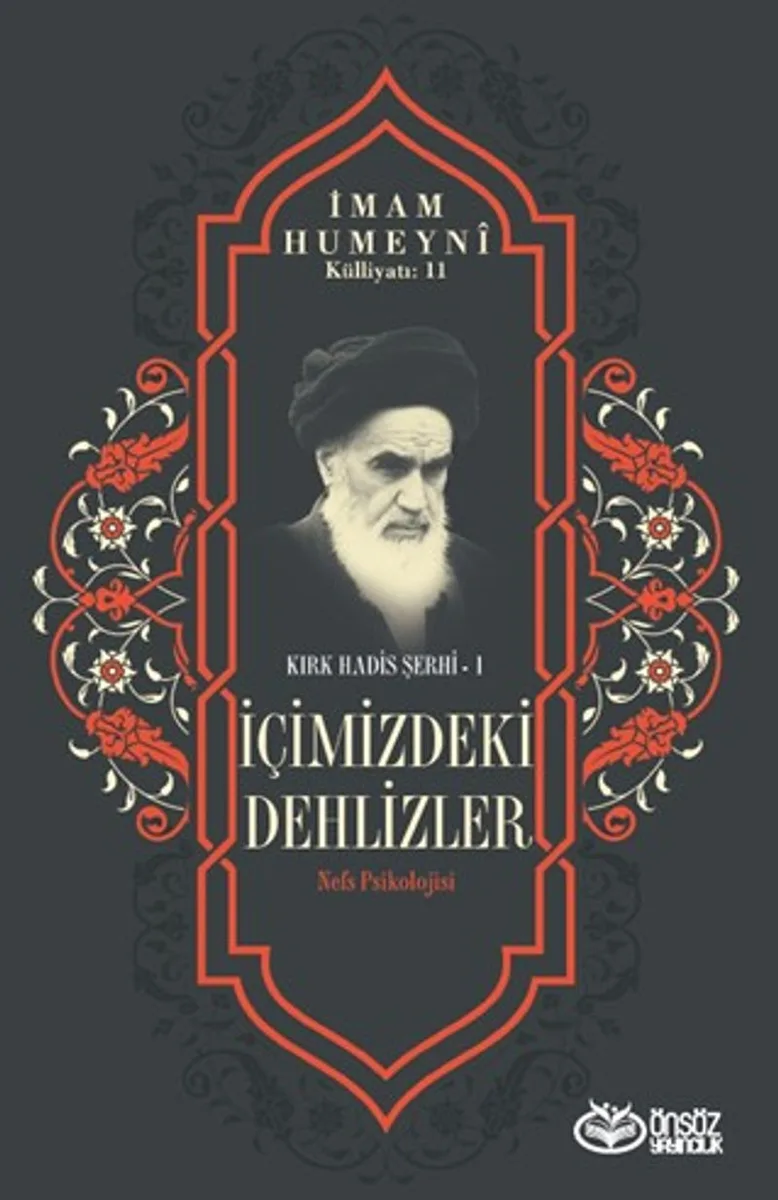 İçimizdeki Dehlizler Nefs Psikolojisi / Kırk Hadis Şerhi 1