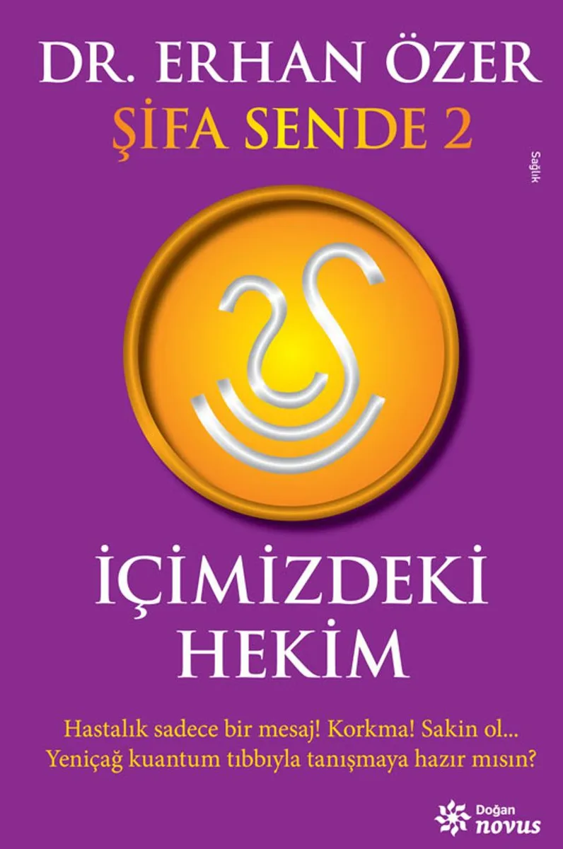 İçimizdeki Hekim / Şifa Sende 2