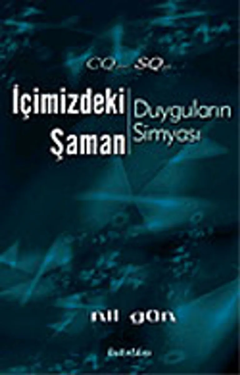 İçimizdeki Şaman: Duyguların Simyası