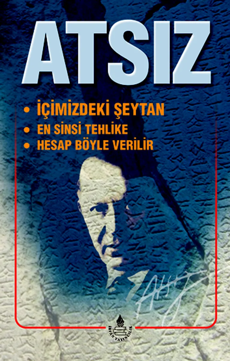 İçimizdeki Şeytan, En Sinsi Tehlike, Hesap Böyle Verilir