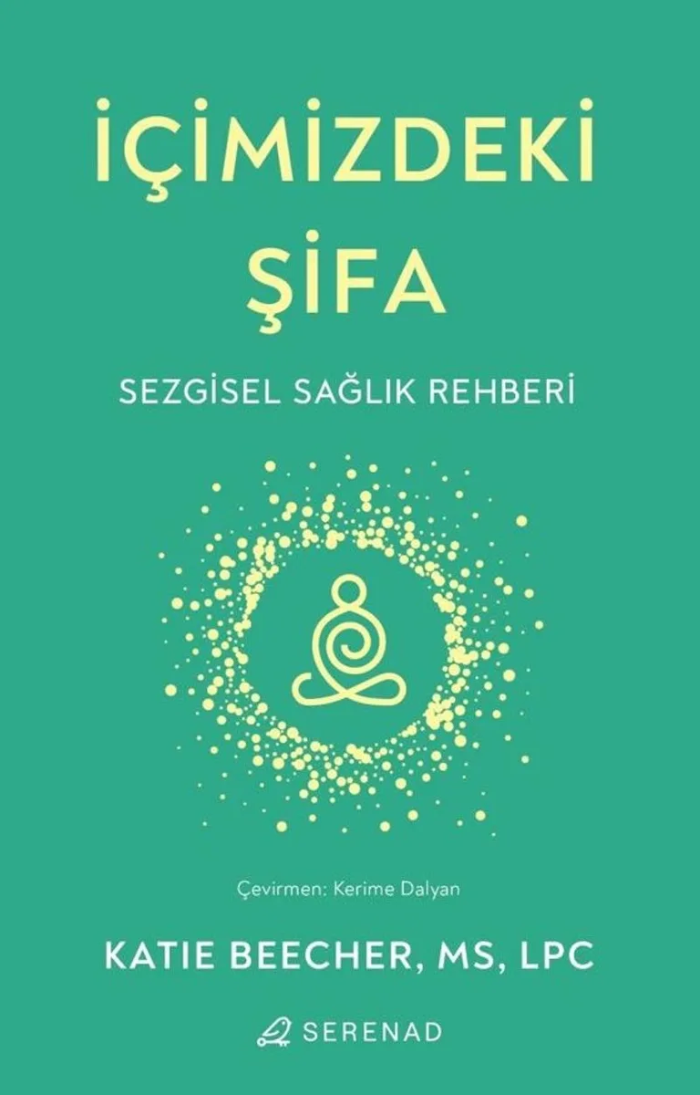 İçimizdeki Şifa Sezgisel Sağlık Rehberi