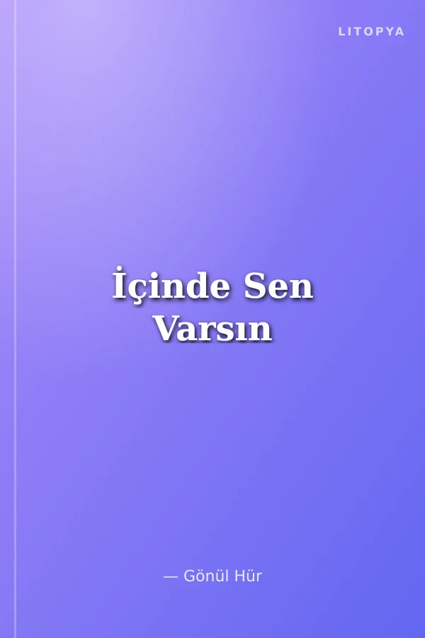 İçinde Sen Varsın