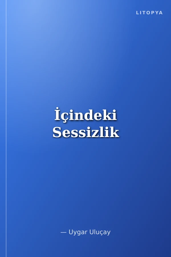 İçindeki Sessizlik