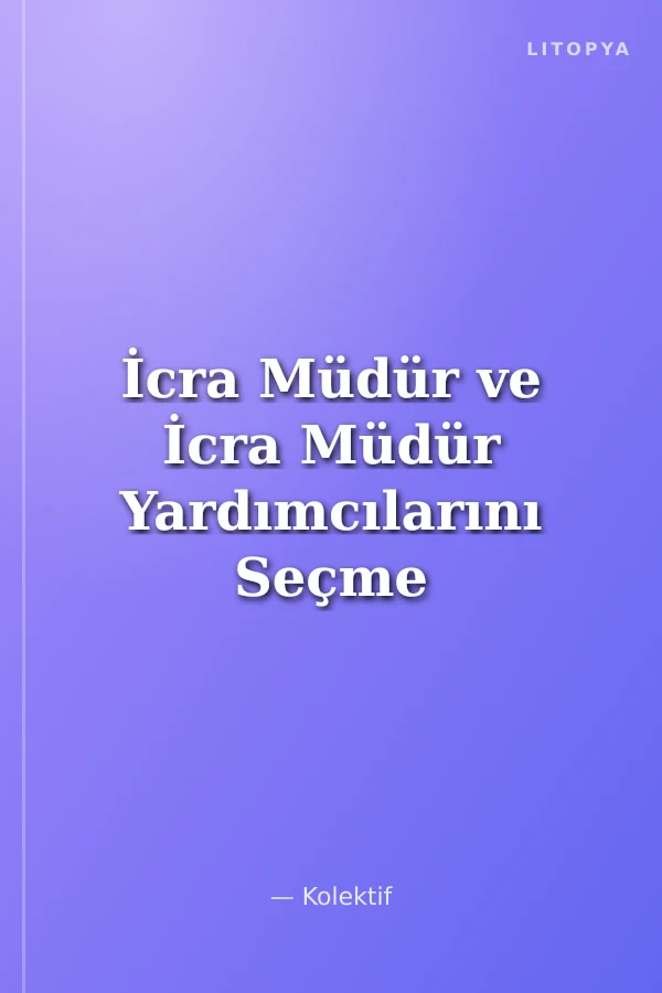 İcra Müdür ve İcra Müdür Yardımcılarını Seçme Sınavı 10 Deneme
