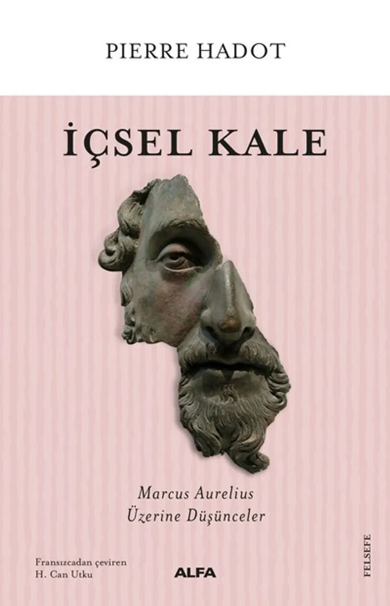 İçsel Kale Marcus Aurelius Üzerine Düşünceler