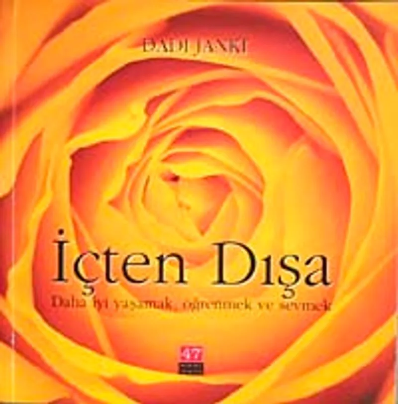 İçten Dışa Daha İyi Yaşamak, Öğrenmek ve Sevmek