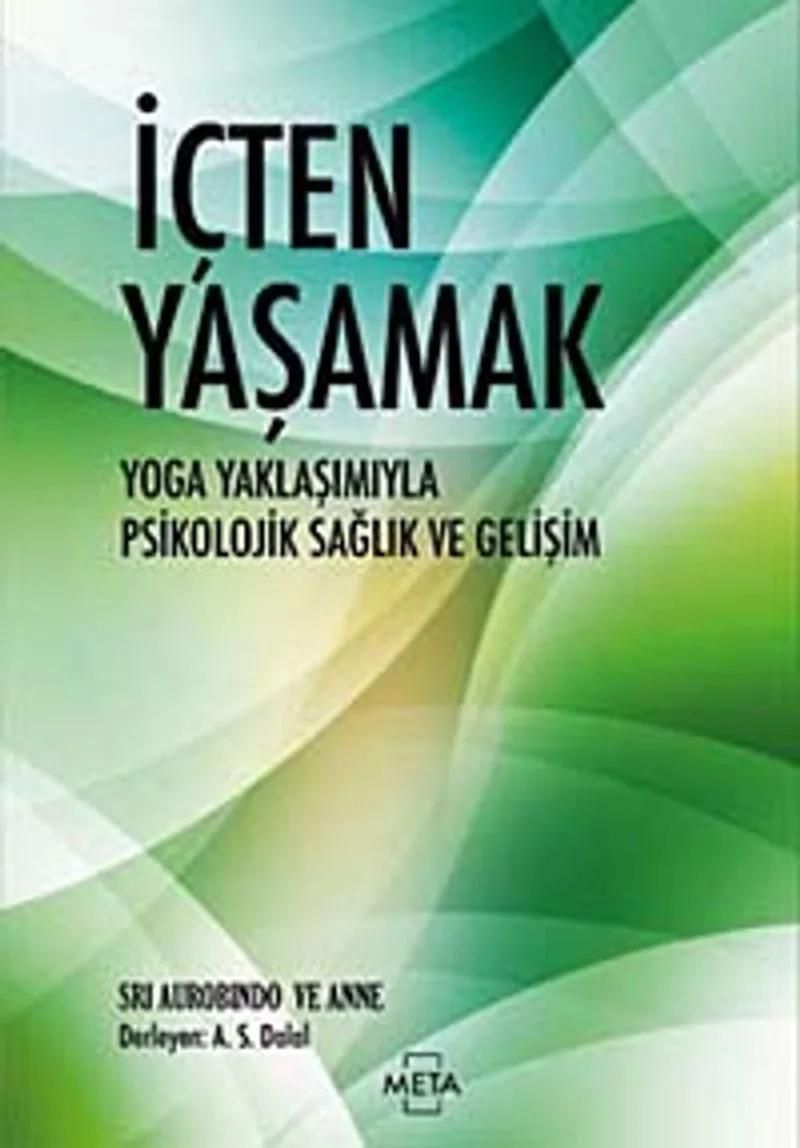 İçten Yaşamak Yoga Yaklaşımıyla Psikolojik Sağlık ve Gelişim
