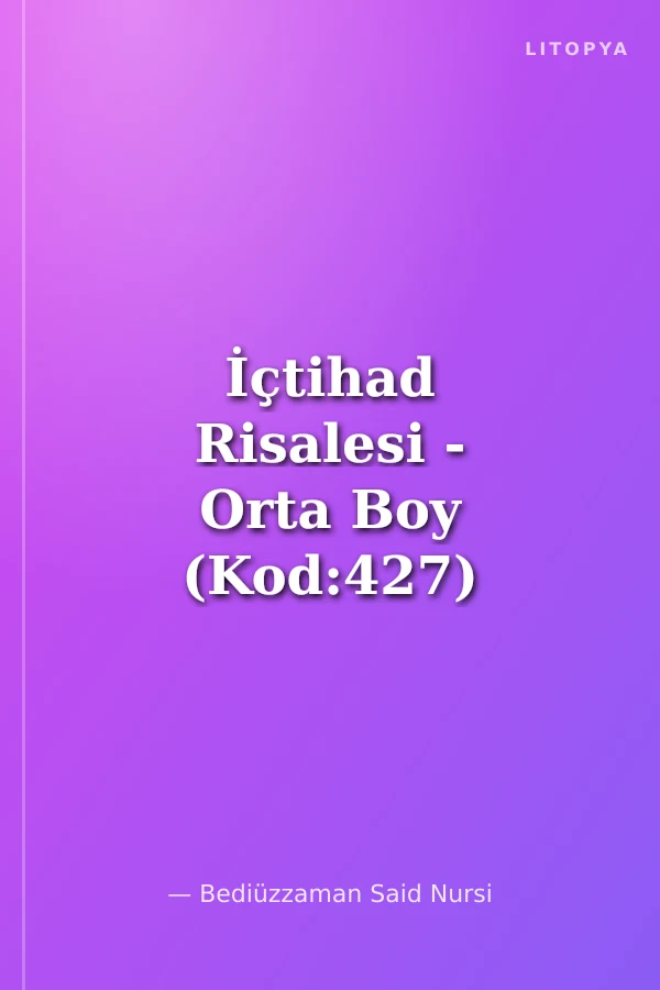 İçtihad Risalesi - Orta Boy (Kod:427)