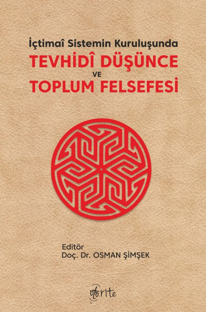 İçtimai Sistemin Kuruluşunda Tevhidi Düşünce ve Toplum Felsefesi