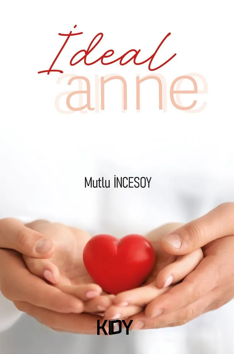 İdeal Anne