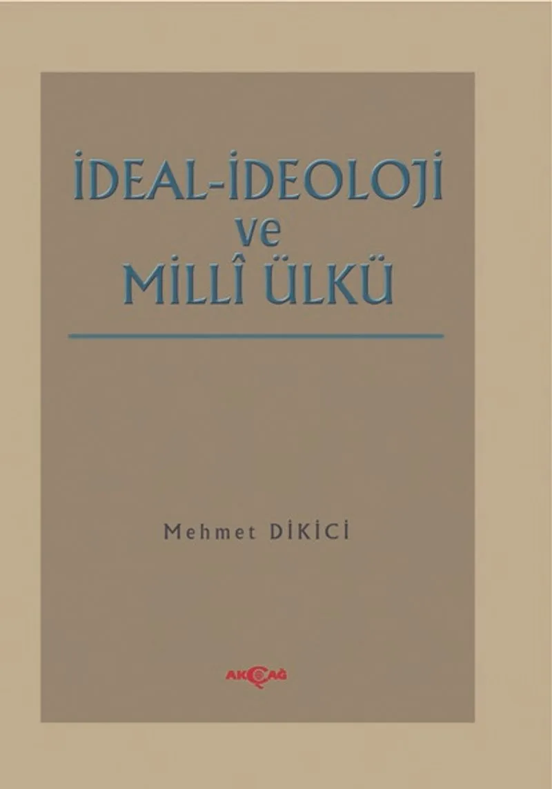 İdeal İdeoloji ve Milli Ülkü