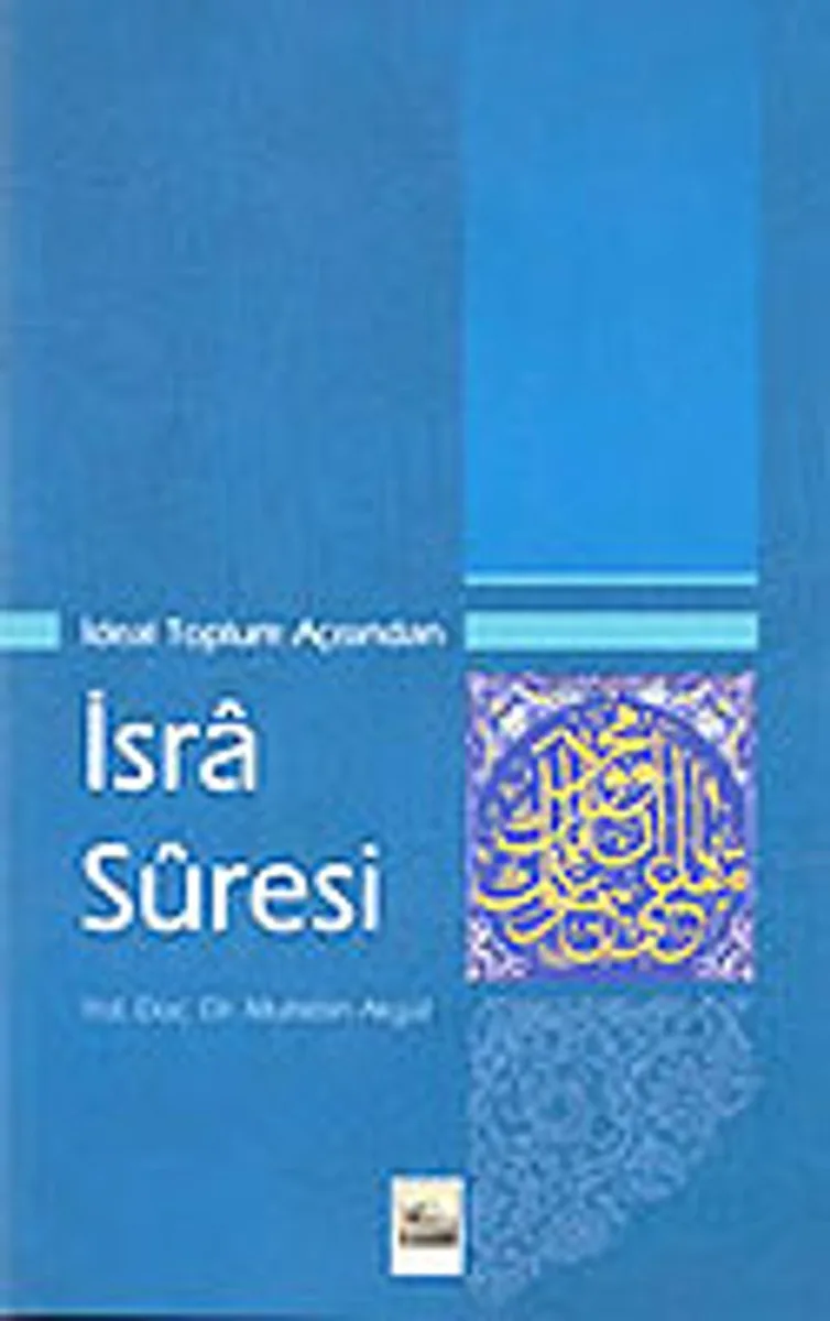 İdeal Toplum Açısından İsra Suresi