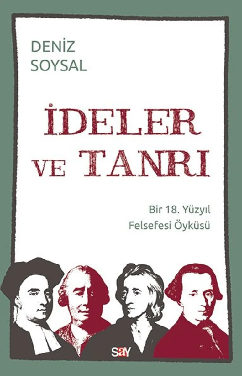 İdeler ve Tanrı Bir 18. Yüzyıl Felsefesi Öyküsü