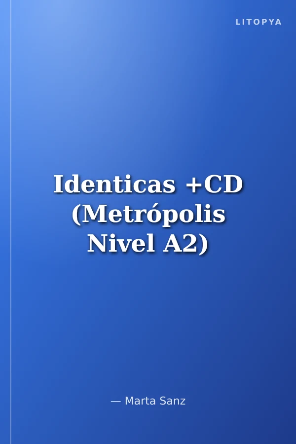 Identicas +CD (Metrópolis Nivel A2)