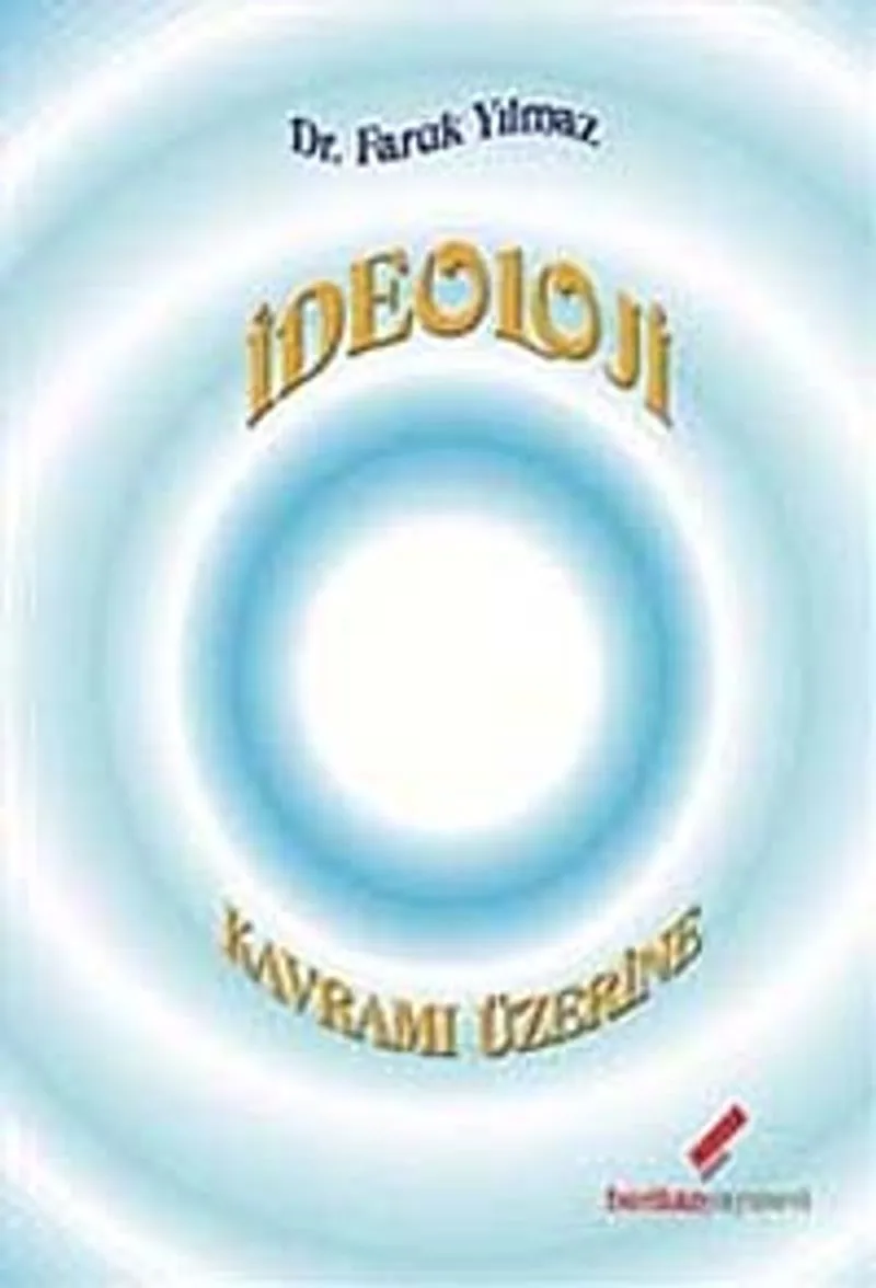 İdeoloji Kavram Üzerine