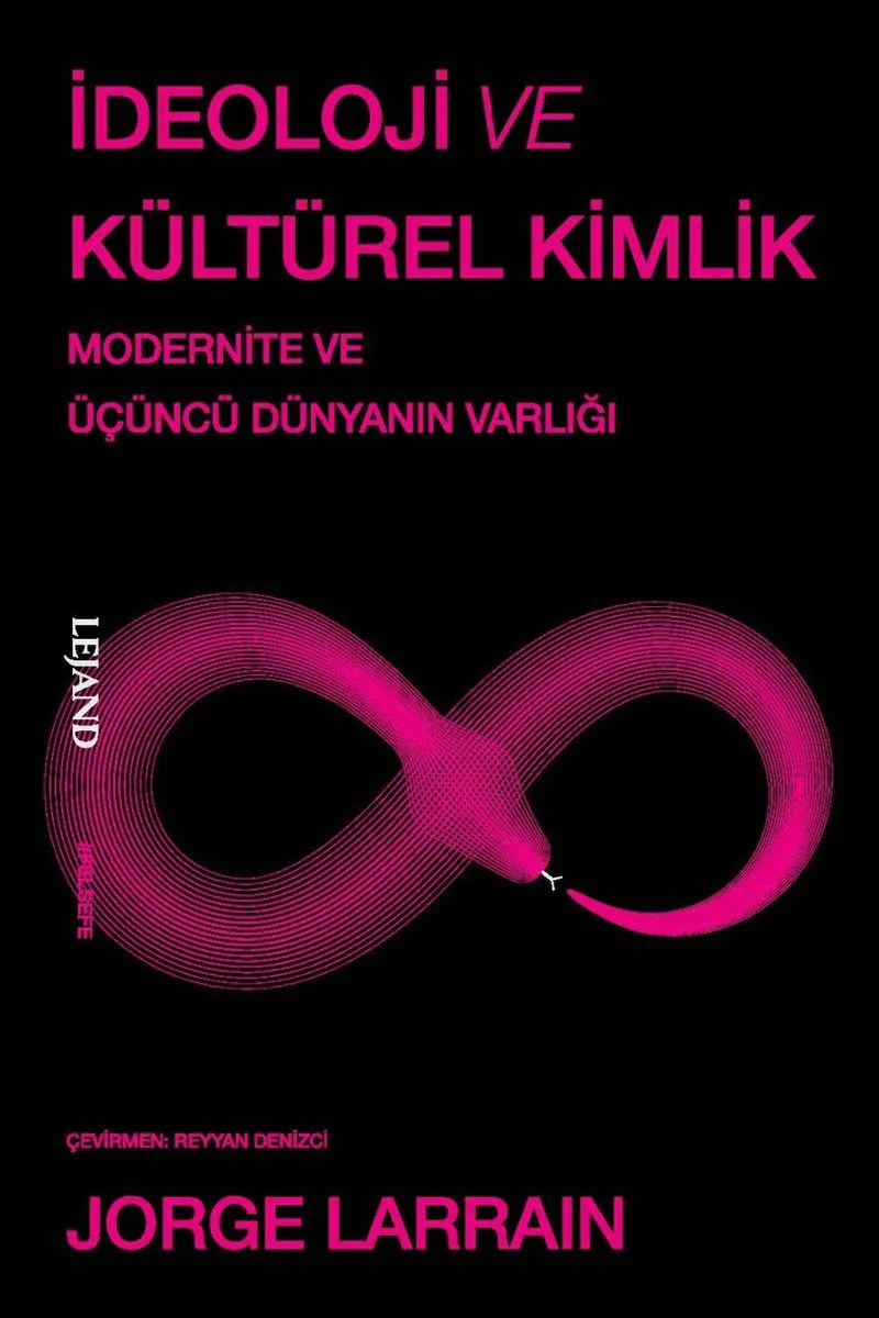 İdeoloji ve Kültürel Kimlik Modernite ve Üçüncü Dünyanın Varlığı