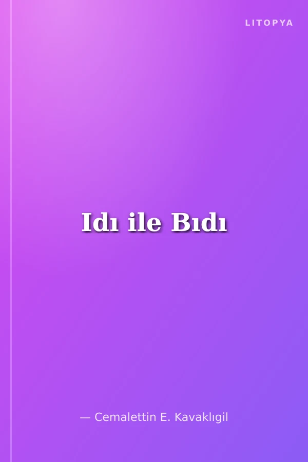 Idı ile Bıdı