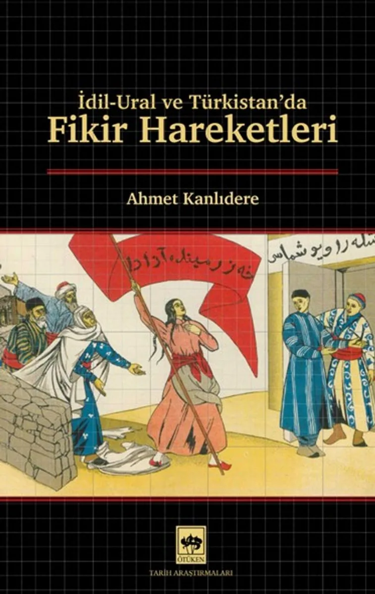 İdil Ural ve Türkistan'da Fikir Hareketleri
