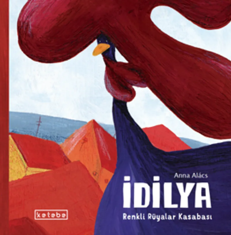 İdilya &ndash; Renkli Rüyalar Kasabası