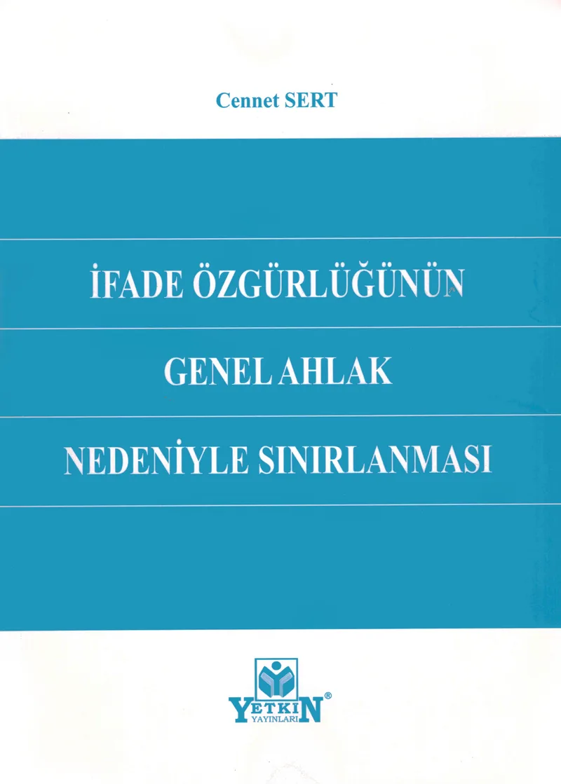 İfade Özgürlüğünün Genel Ahlak Nedeniyle Sınırlanması