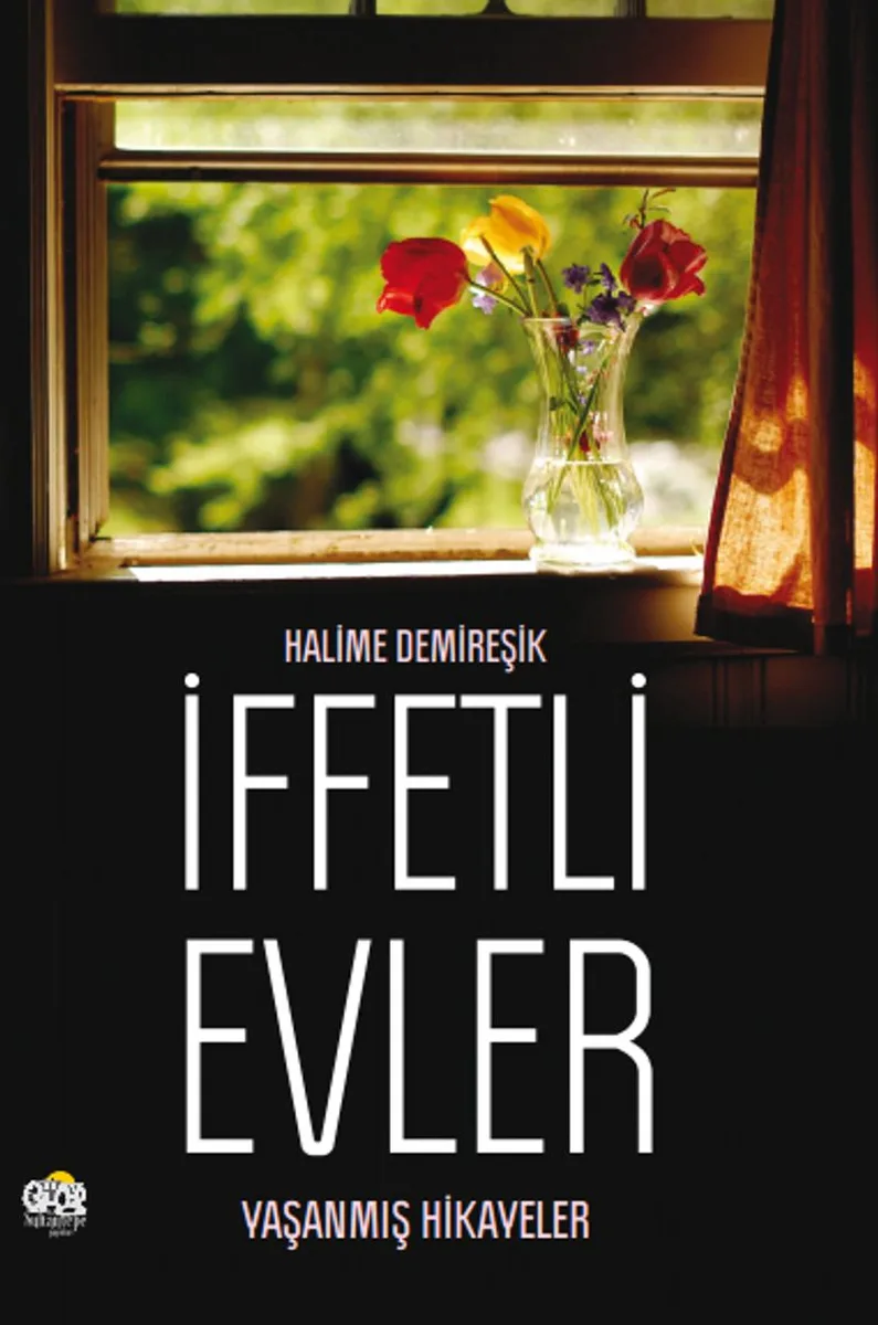 İffetli Evler Yaşanmış Hikayeler