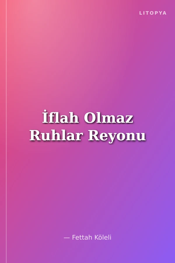 İflah Olmaz Ruhlar Reyonu