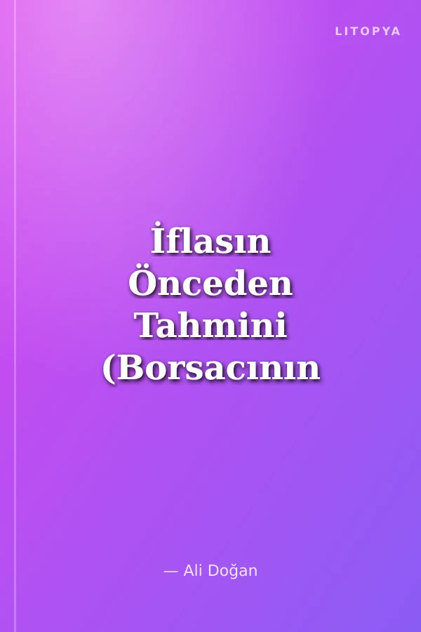 İflasın Önceden Tahmini (Borsacının El Kitabı )