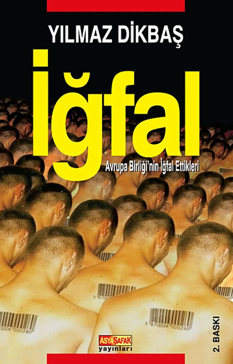 İğfal Avrupa Birliği'nin İğfal Ettikleri