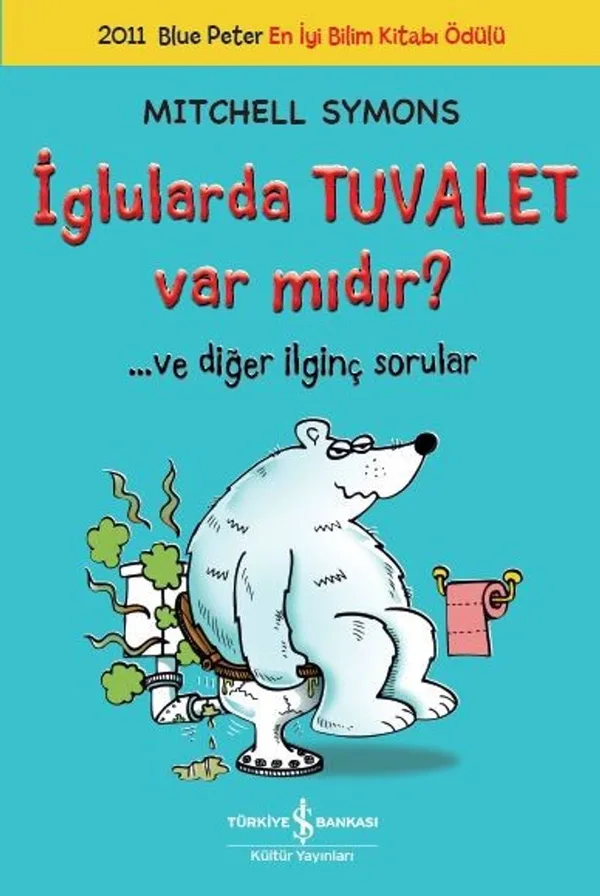 İglularda Tuvalet Var mıdır? … ve Diğer İlginç Sorular