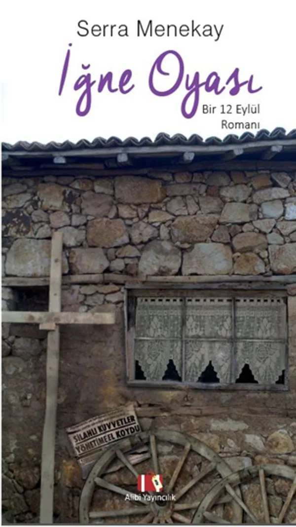 İğne Oyası Bir 12 Eylül Romanı