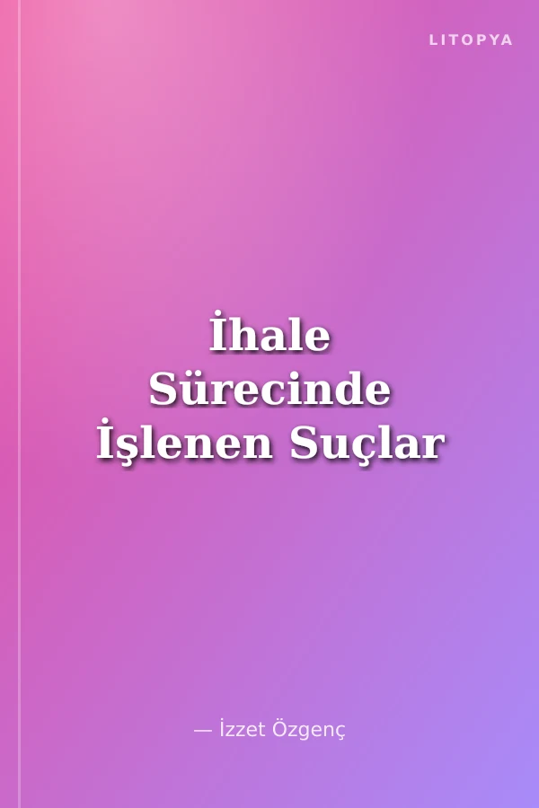 İhale Sürecinde İşlenen Suçlar