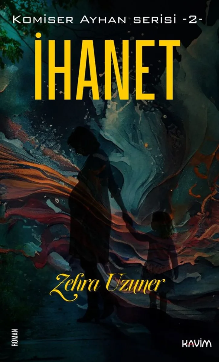 İhanet / Komiser Ayhan Serisi 2