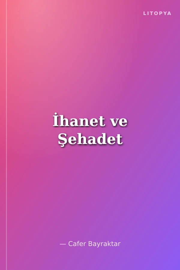 İhanet ve Şehadet