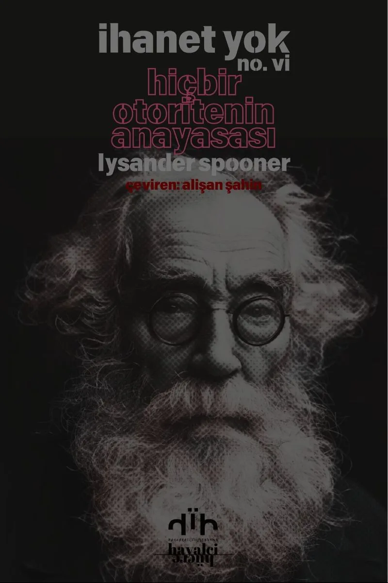 İhanet Yok no. vi Hiçbir Otoritenin Anayasası