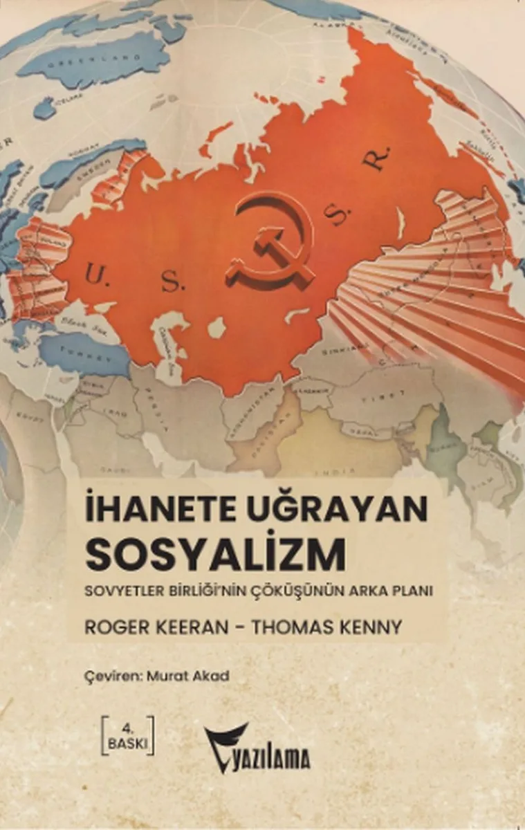 İhanete Uğrayan Sosyalizm Sovyetler Birliği'nin Çöküşünün Arka Planı