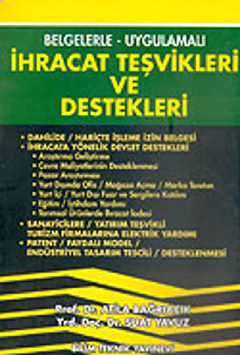 İhracat Teşvikleri ve Destekleri/Belgelerle-Uygulamalı