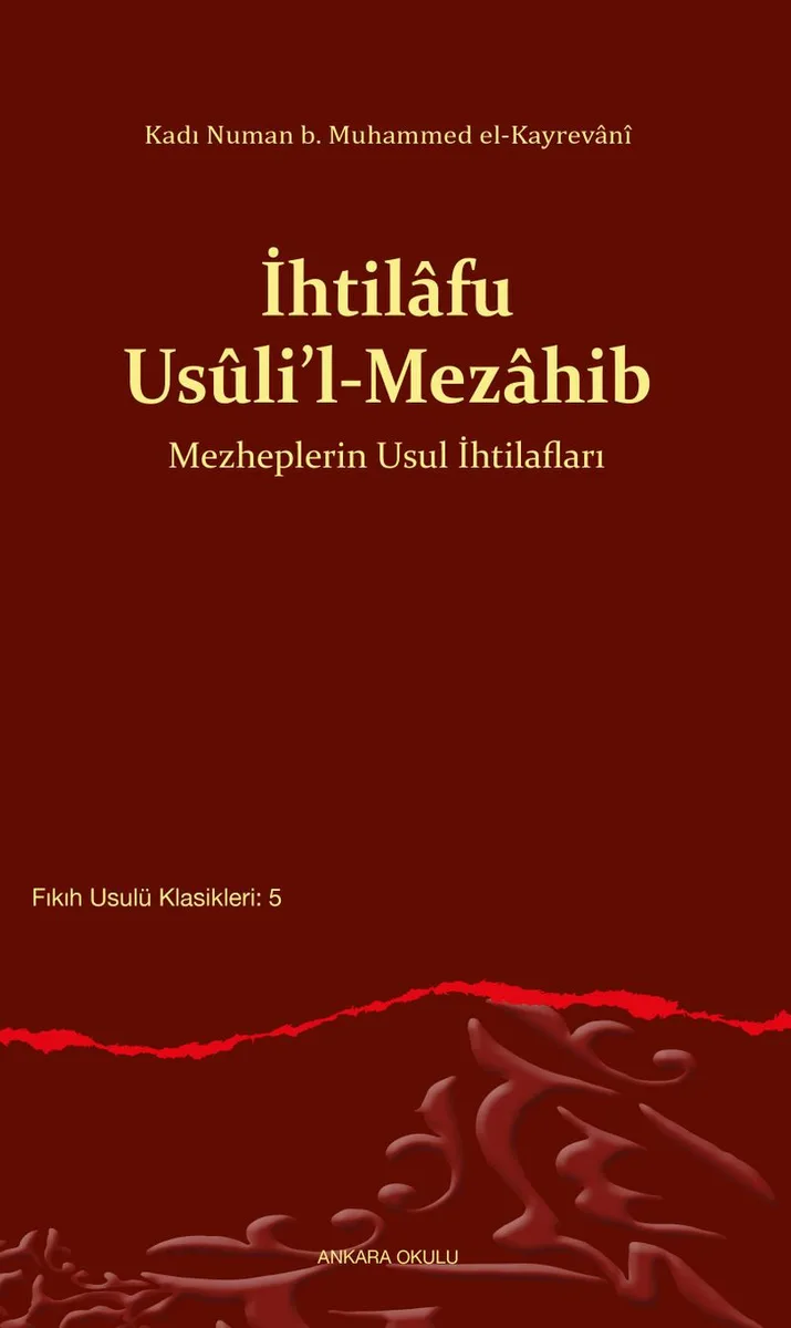 İhtilafu Us&ucirc;li'l-Mezahib Mezheplerin Usul İhtilafları