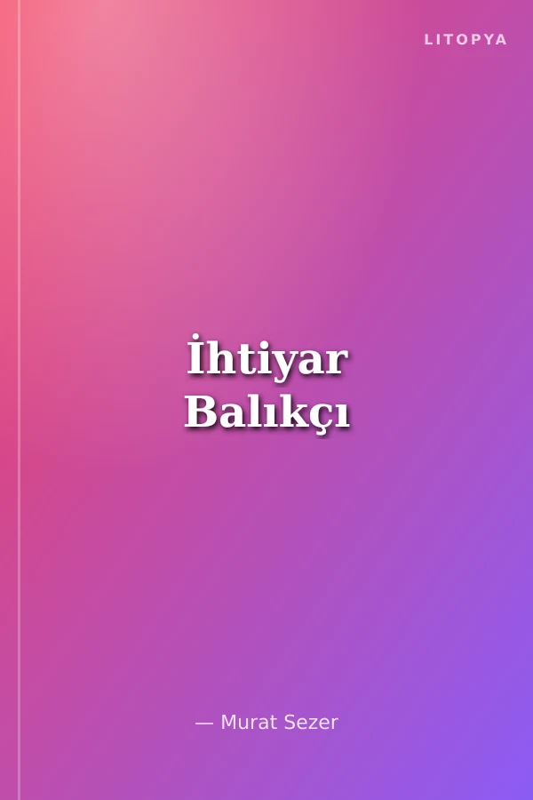 İhtiyar Balıkçı