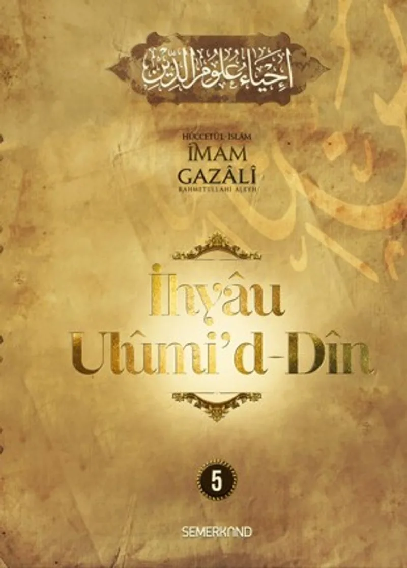 İhyau Ul&ucirc;mi'd-D&icirc;n (5. Cilt)