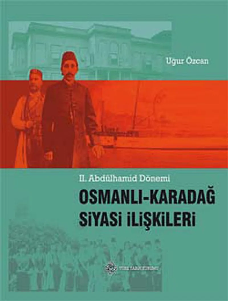 II. Abdülhamid Dönemi Osmanlı-Karadağ Siyasi İlişkileri